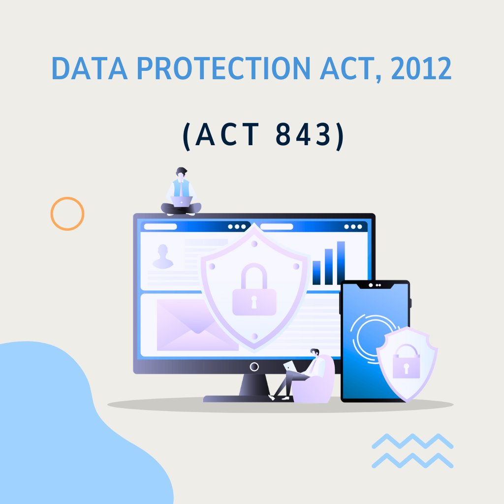 Data Protection Act, 2012 (Act 843)