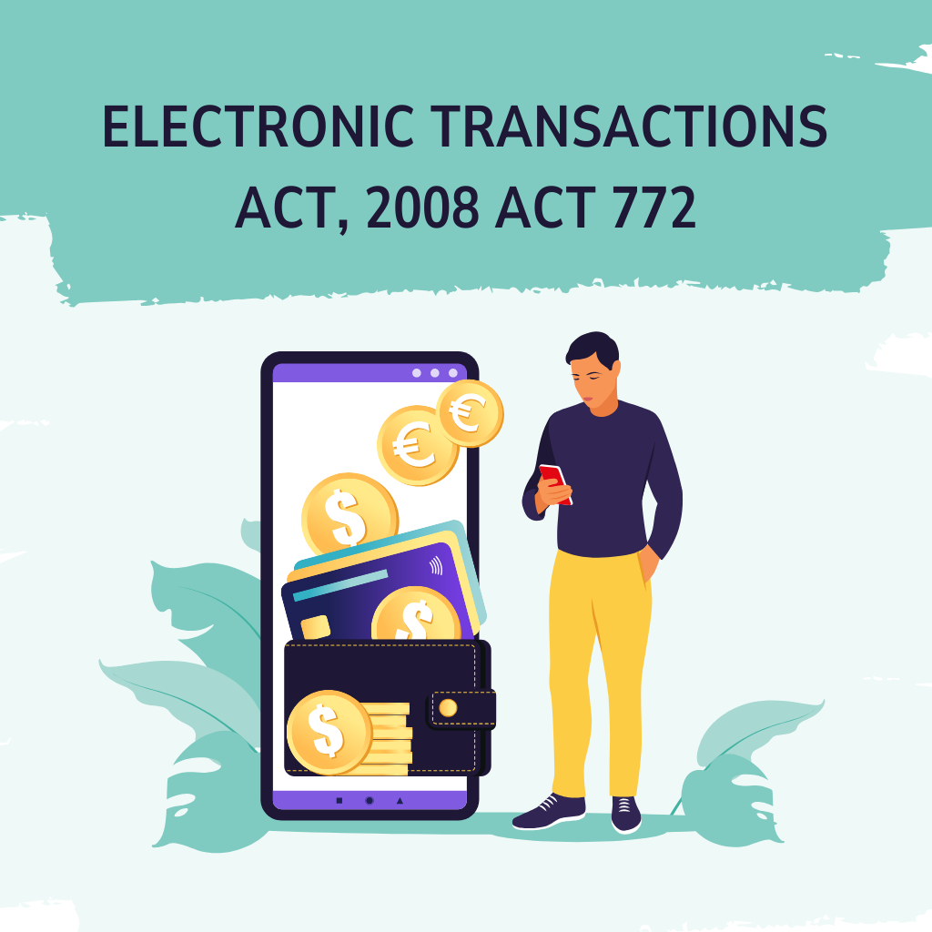 Electronic Transactions Act, 2008 (ACT 772)